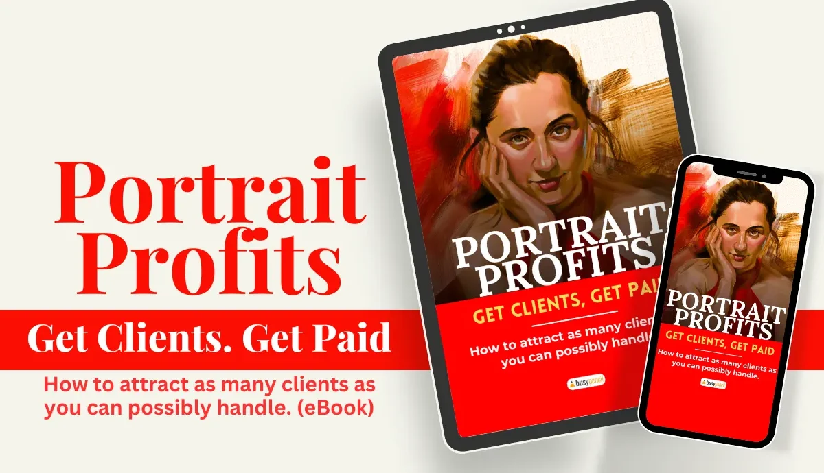 Portrait Profits. Get Clients, Get Paid. (eBook)